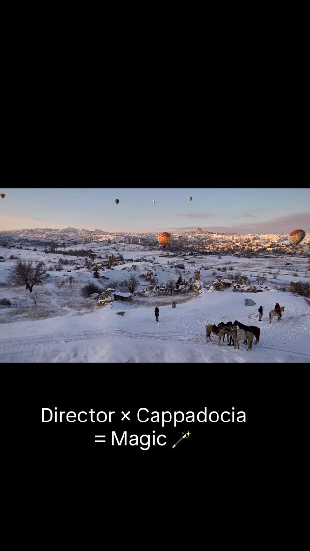 Director x Cappadocia = Magic